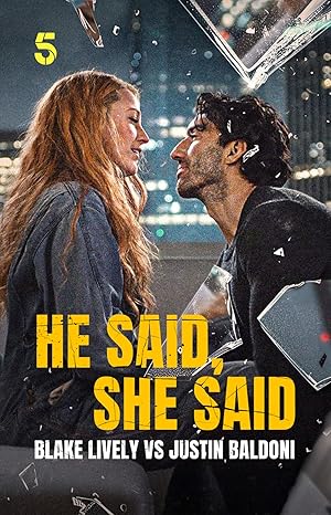 He Said, She Said: Blake Lively vs Justin Baldoni