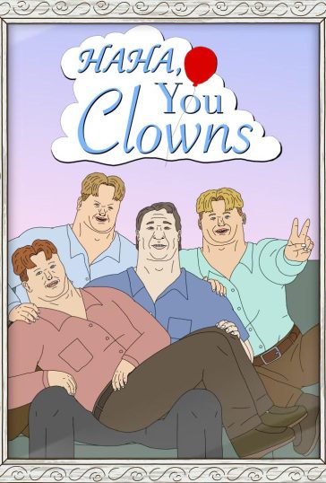 Haha, You Clowns
