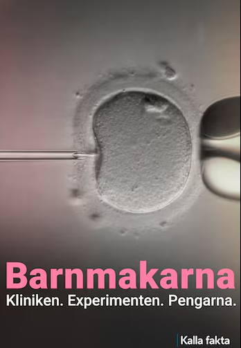 Kalla fakta: Barnmakarna