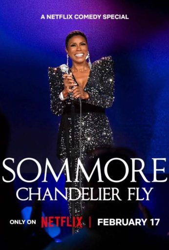 Sommore ‘Chandelier Fly’