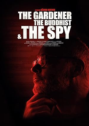 The Gardener, the Buddhist & the Spy