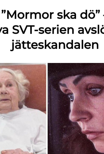 Uppdrag granskning: Mormor ska dö