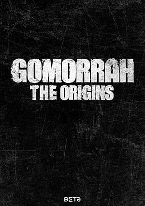 Gomorrah: The Origins