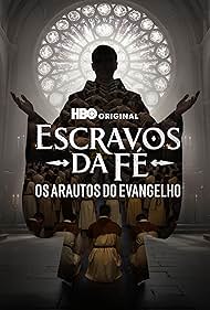 Slaves of Faith: Heralds of the Gospel