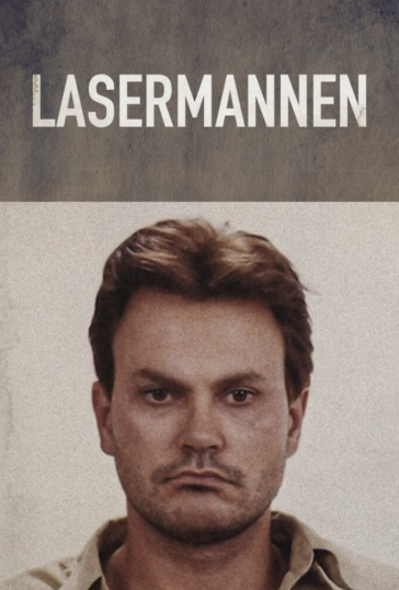 Kriminalarkivet: Lasermannen
