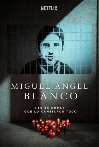 Miguel Angel Blanco: The 48 Hours that Changed Spain
