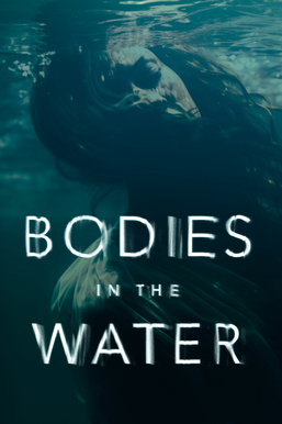 Bodies in the Water