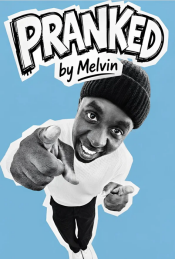 Pranked by Melvin